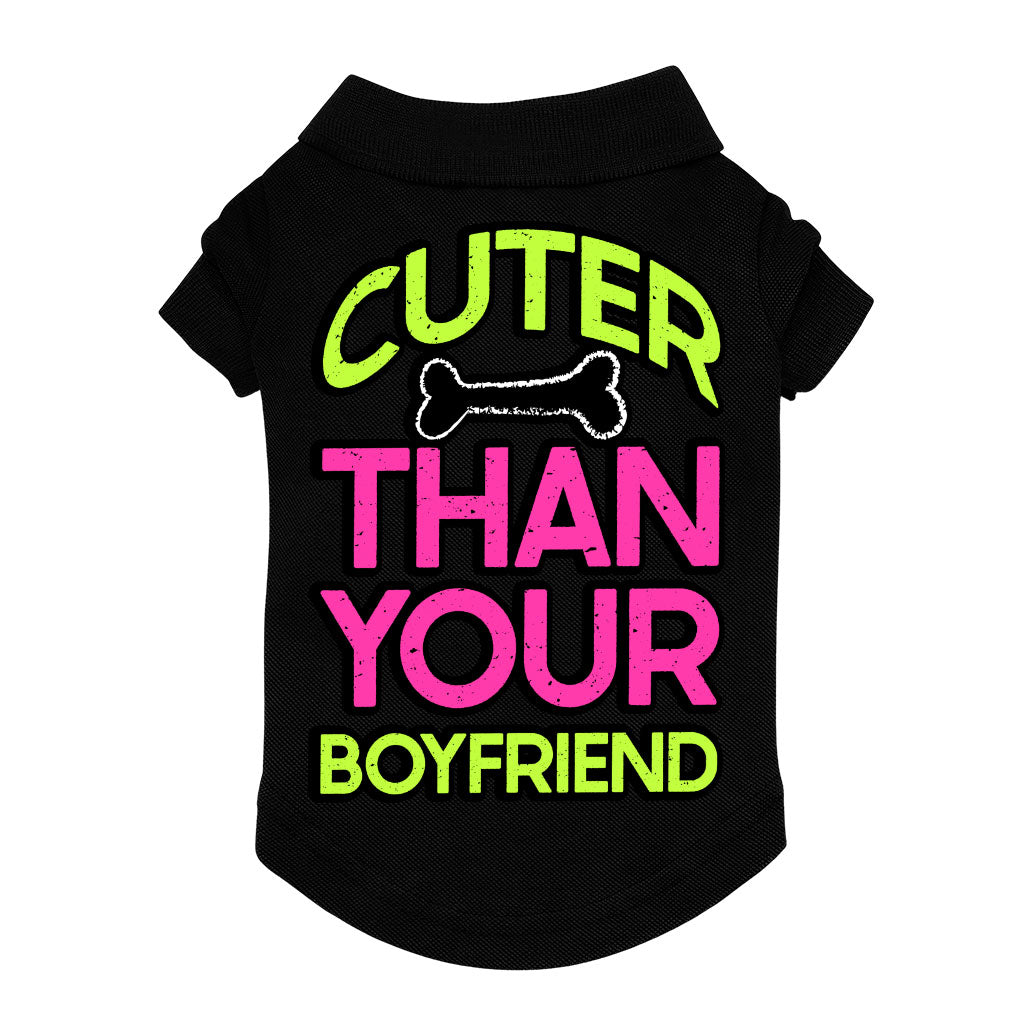 Cuter Than Your Boyfriend Dog Polo Shirt - Funny Dog T-Shirt - Colorful Dog Clothing