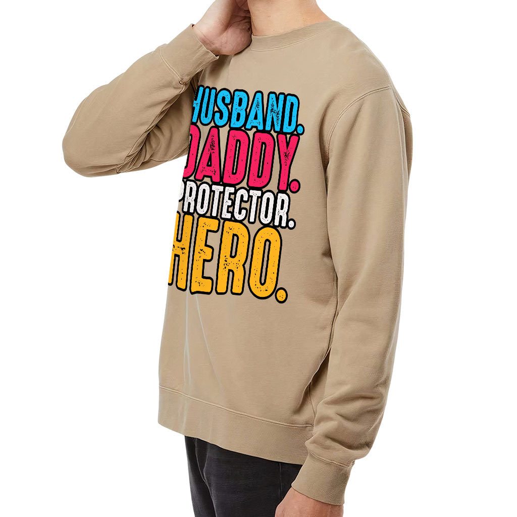 Husband Daddy Protector Hero Midweight Sweatshirt - Cool Crewneck Sweatshirt - Printed Sweatshirt