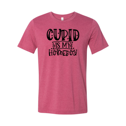 Cupid Is My Homeboy Shirt