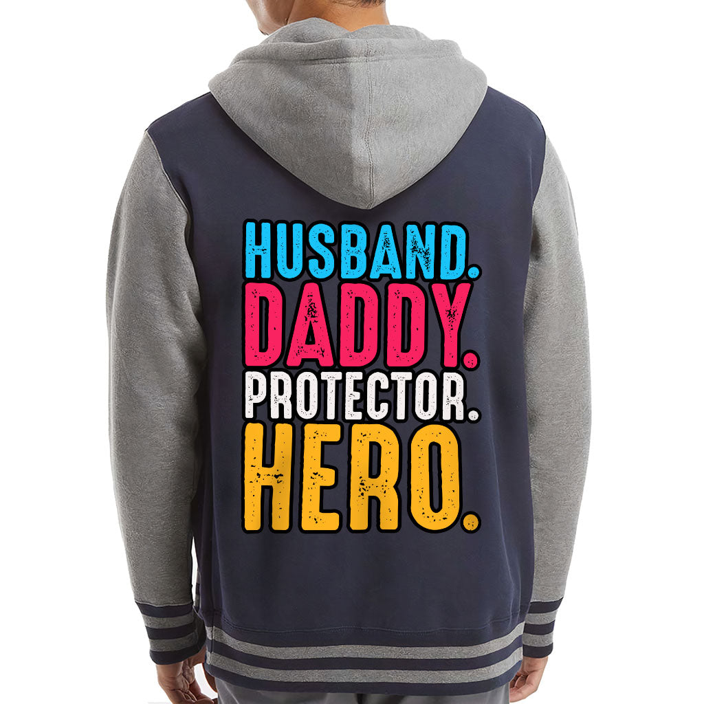 Husband Daddy Protector Hero Varsity Hoodie - Cool Zip Hoodie - Printed Hooded Sweatshirt