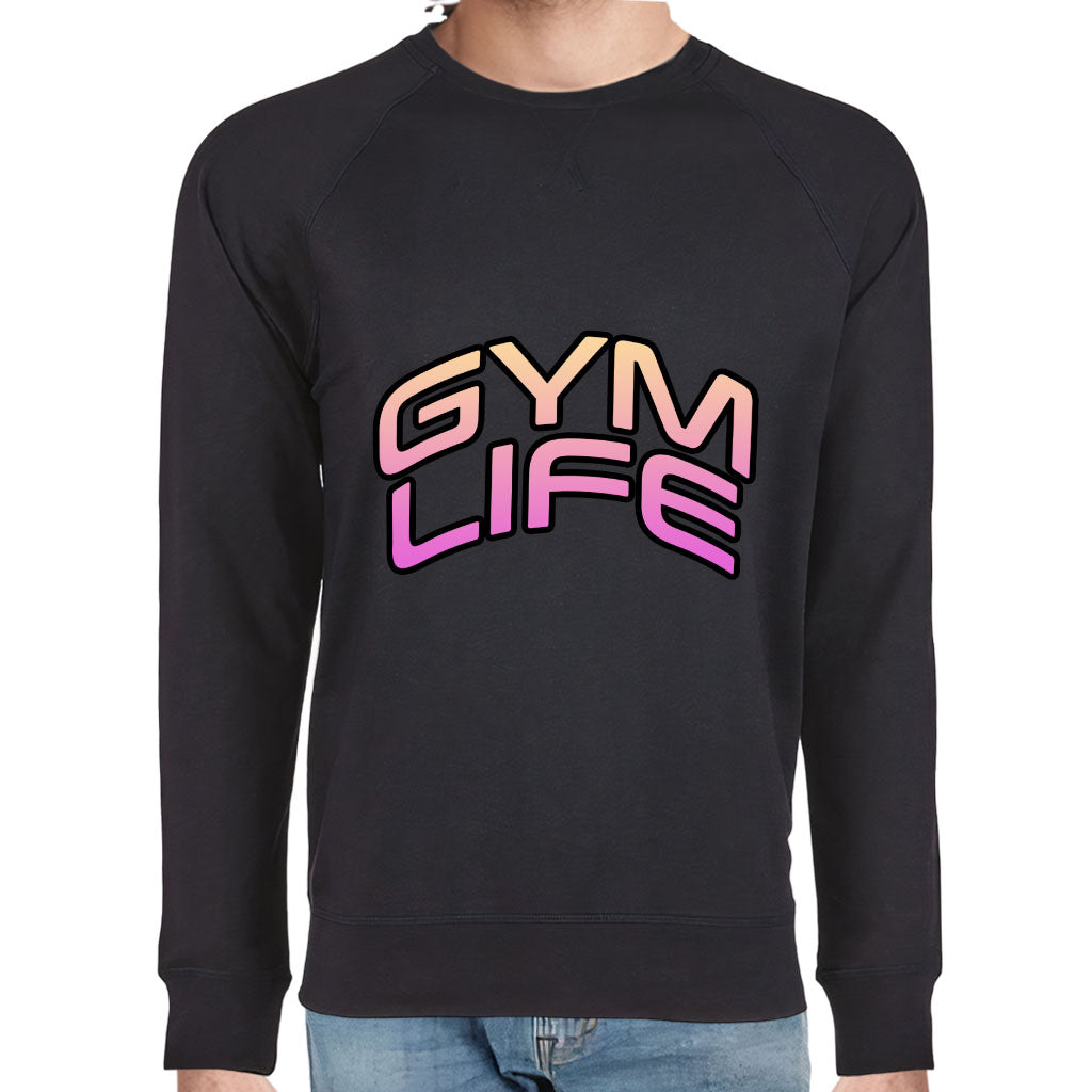 Gym Life Raglan Sweatshirt - Best Design Crewneck Sweatshirt - Graphic Sweatshirt