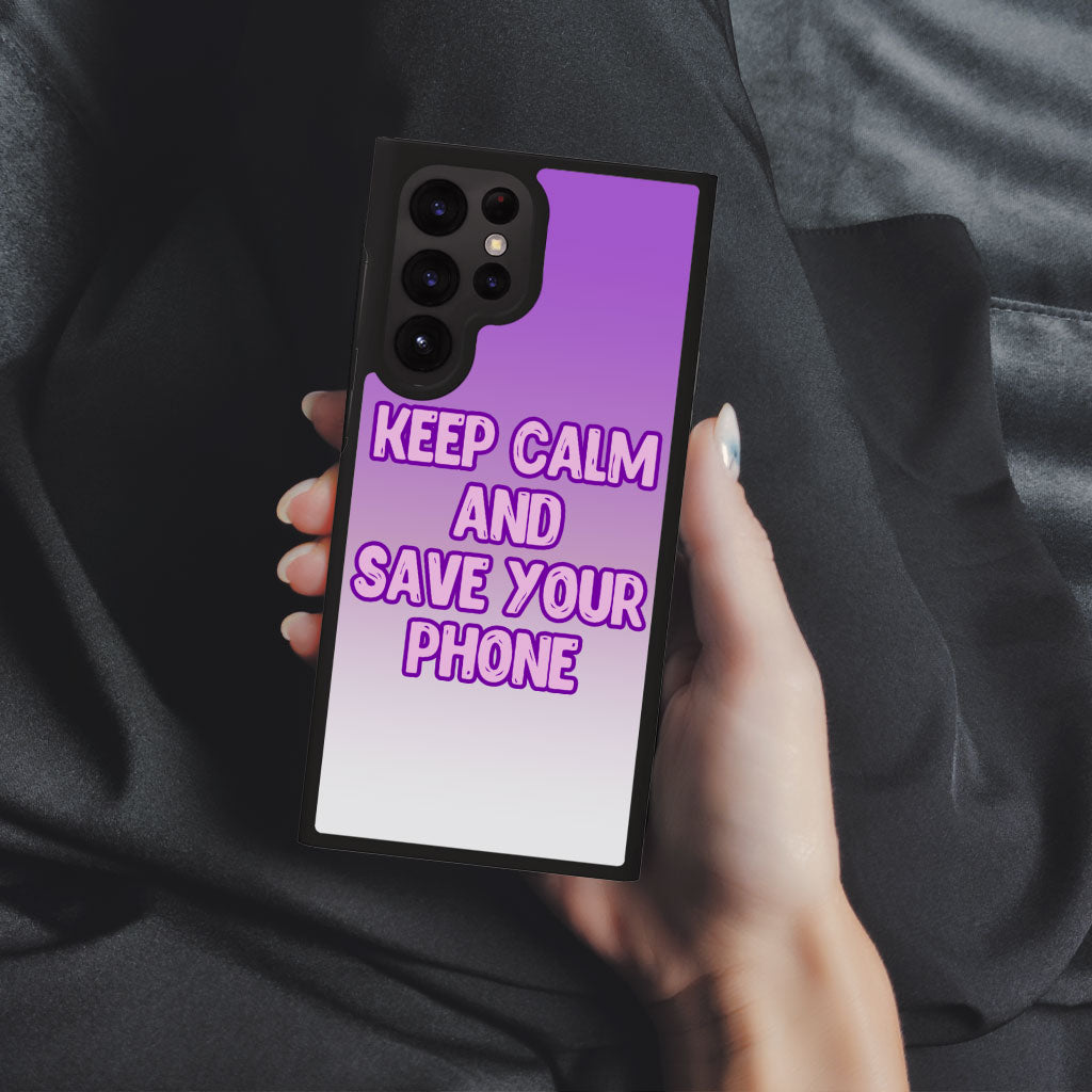 Keep Calm Samsung S22 Ultra Phone Case - Cool Phone Case for Samsung S22 Ultra - Trendy Samsung S22 Ultra Phone Case