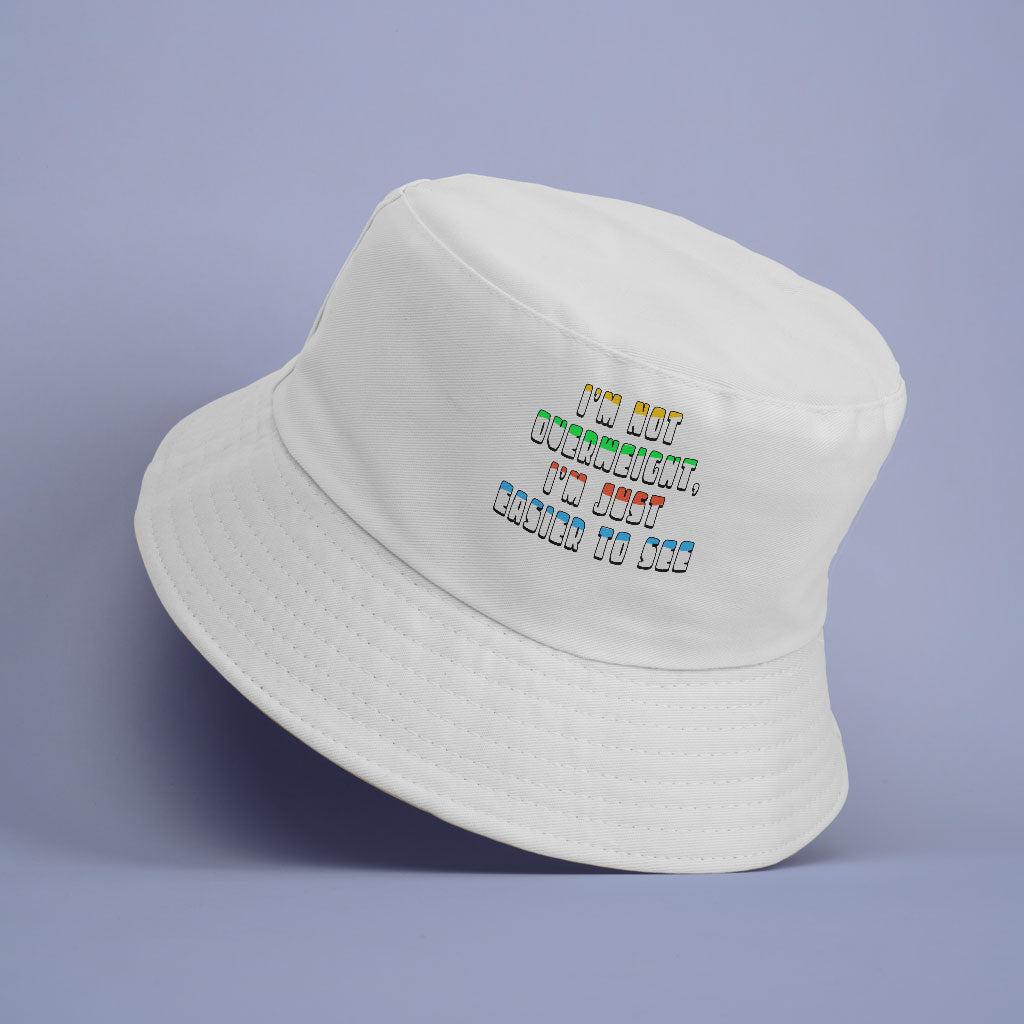 Funny Quote Bucket Hat - Cool Design Hat - Best Print Bucket Hat