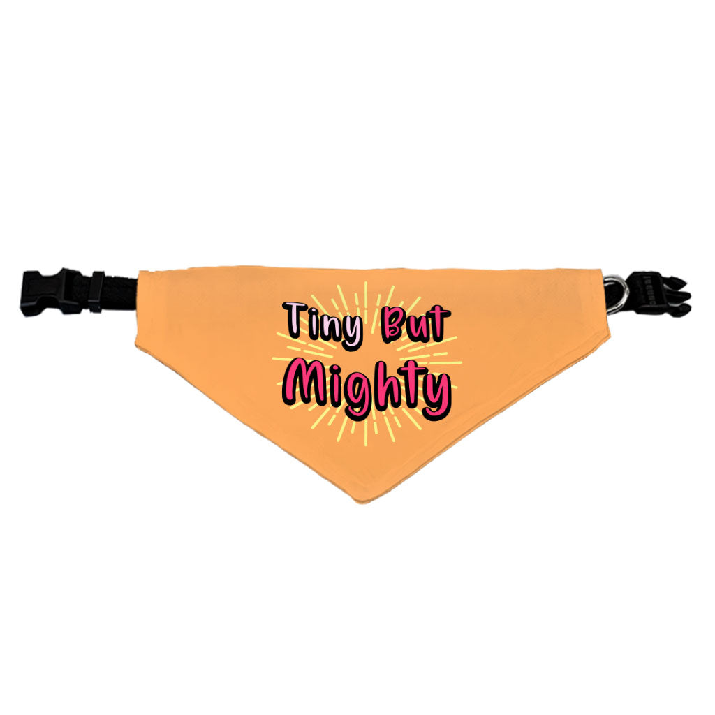 Tiny but Mighty Pet Bandana Collar - Art Scarf Collar - Word Art Dog Bandana