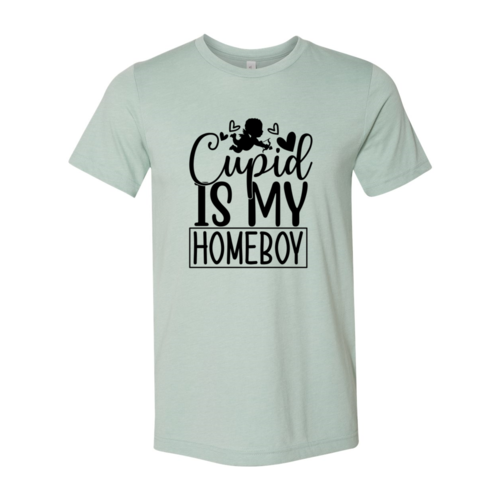 Cupid Is My Homeboy Shirt