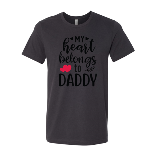 My Heart Belongs To Daddy Shirt