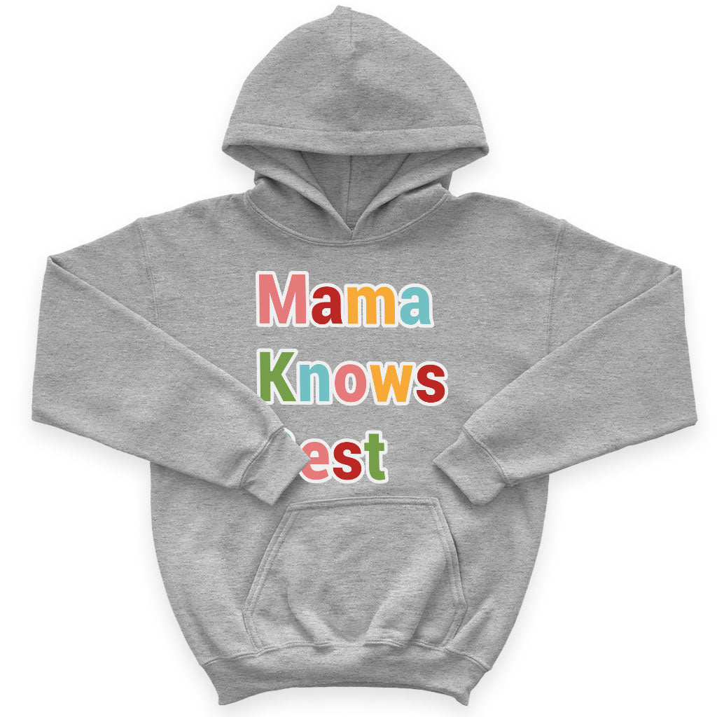 Mama Knows Best Kids' Sponge Fleece Hoodie - Colorful Kids' Hoodie - Cute Hoodie for Kids