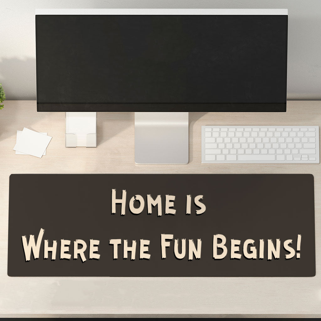 Cool Saying Desk Mat - Quotes Desk Pad - Graphic Laptop Desk Mat