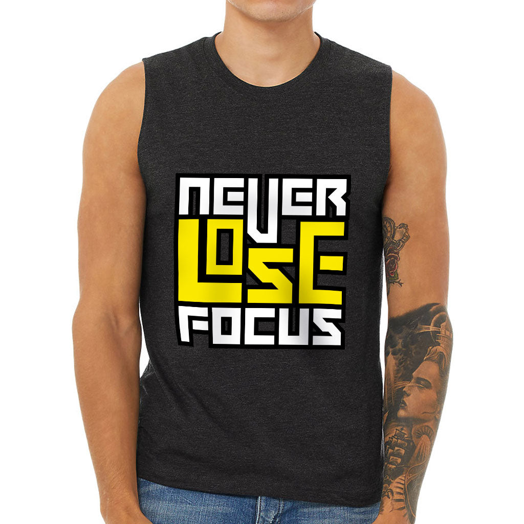 Never Lose Focus Men's Muscle Tank - Inspirational Men's Sleeveless T-Shirt - Printed Tank