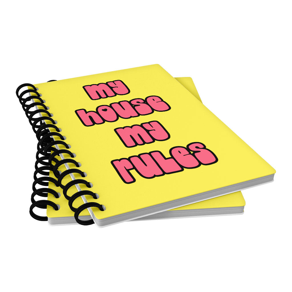 My House Rules Spiral Notebook - Cute Notebook - Best Design Notebook