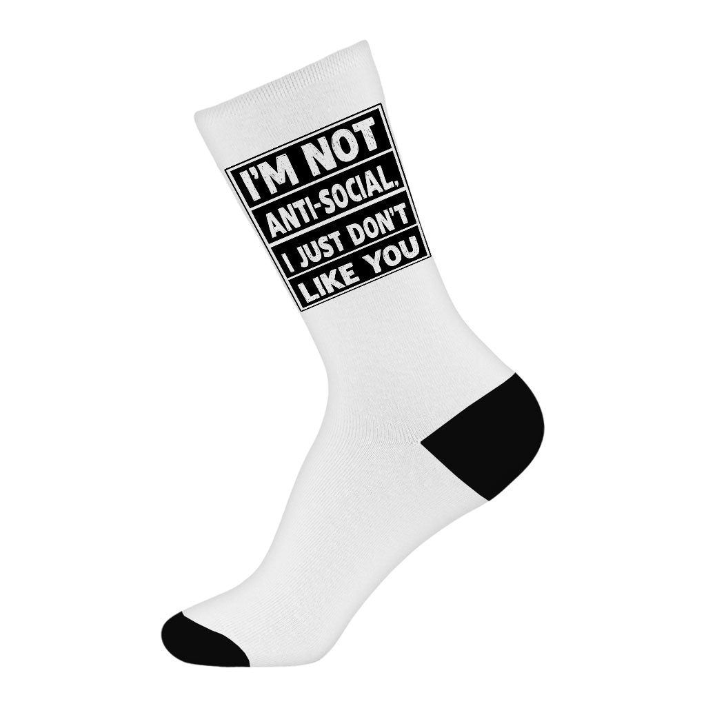 I Don't Like You Socks - Sarcastic Novelty Socks - Printed Crew Socks