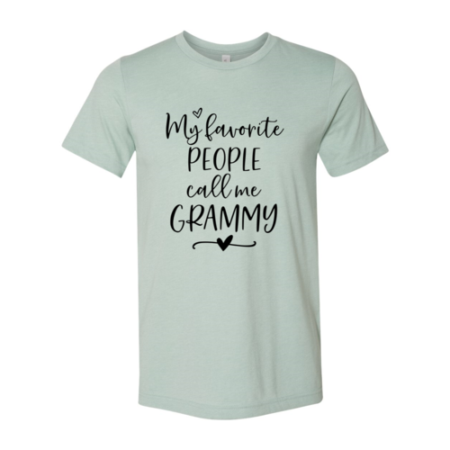 My Favorite People Call Me Grammy Shirt