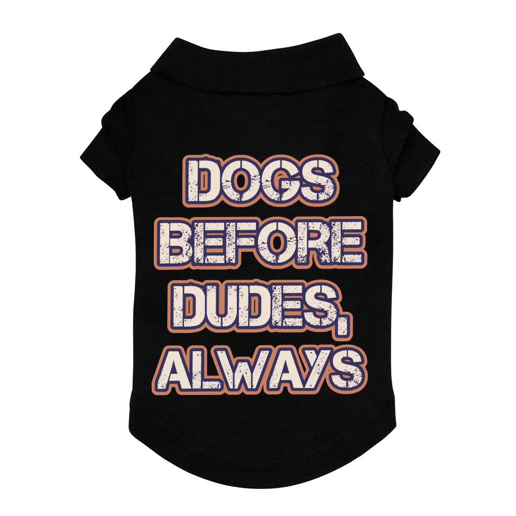 Dogs Before Dudes Dog Polo Shirt - Dog Theme Dog T-Shirt - Funny Dog Clothing