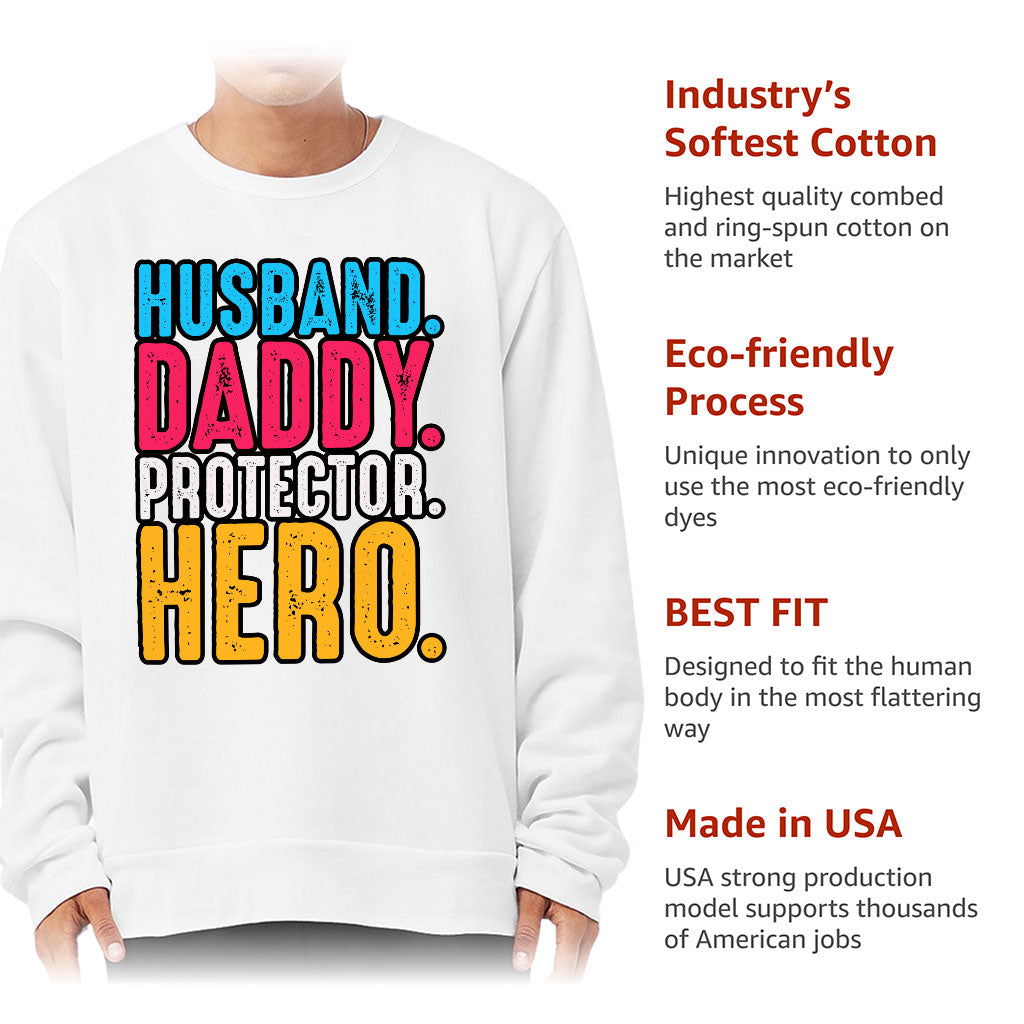 Husband Daddy Protector Hero Sponge Fleece Sweatshirt - Cool Classic Sweatshirt - Printed Sweatshirt