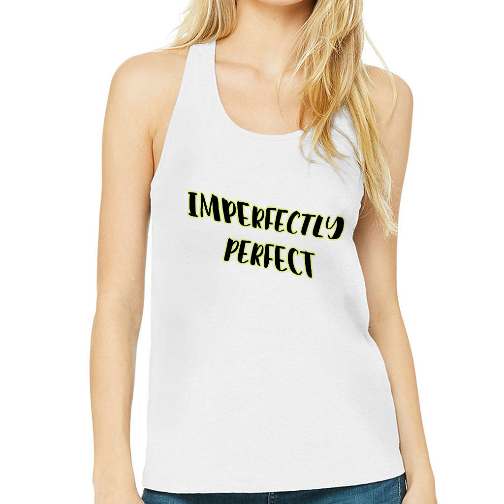 Imperfectly Perfect Women's Racerback Tank - Cool Tank Top - Printed Workout Tank