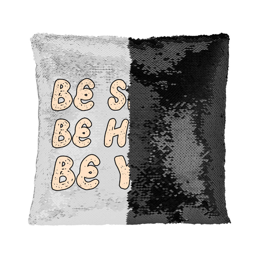 Be Happy Sequin Pillow Case - Be You Pillow Case - Cool Trendy Pillowcase