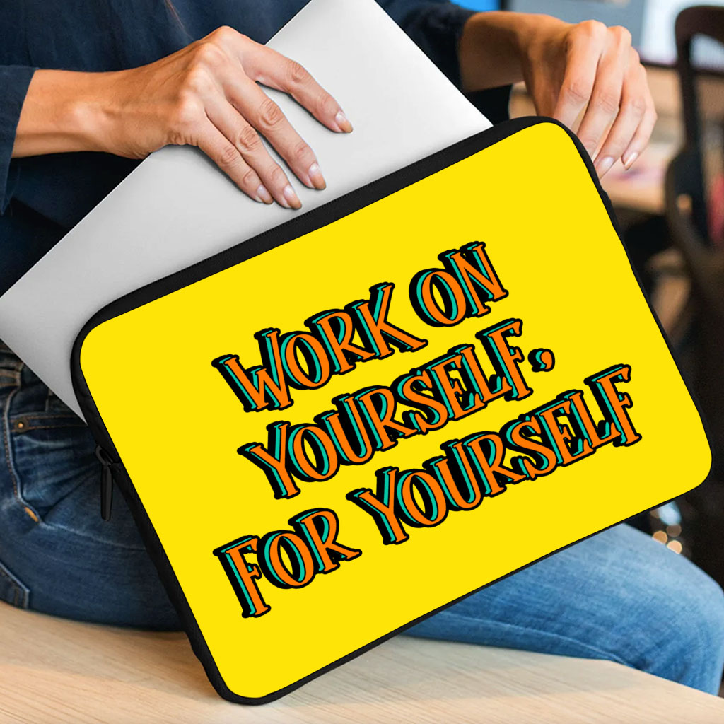 Work on Yourself MacBook Air 14" Sleeve - Cool Laptop Sleeve - Quote MacBook Sleeve