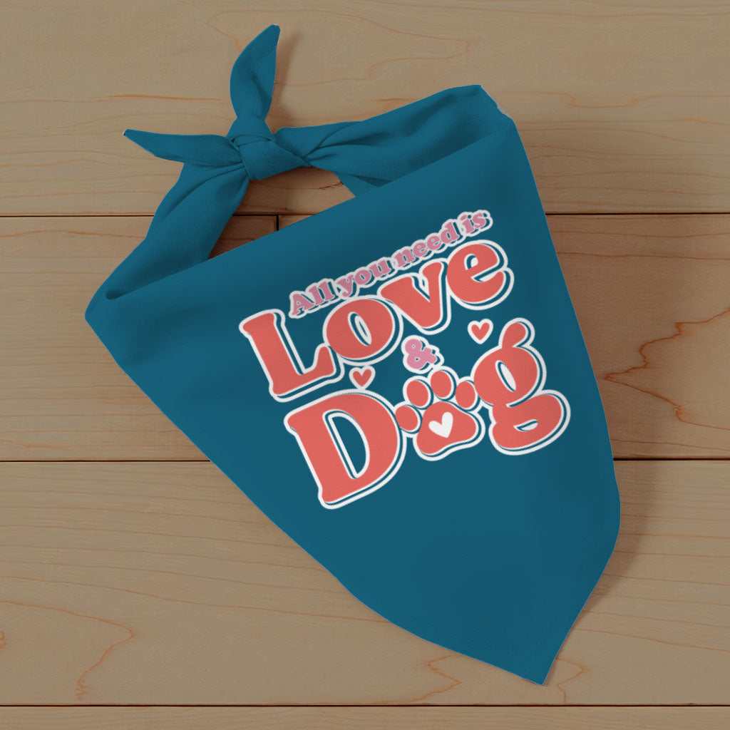 All You Need Is Love and Dog Pet Bandana - Quote Dog Bandana - Themed Pet Scarf