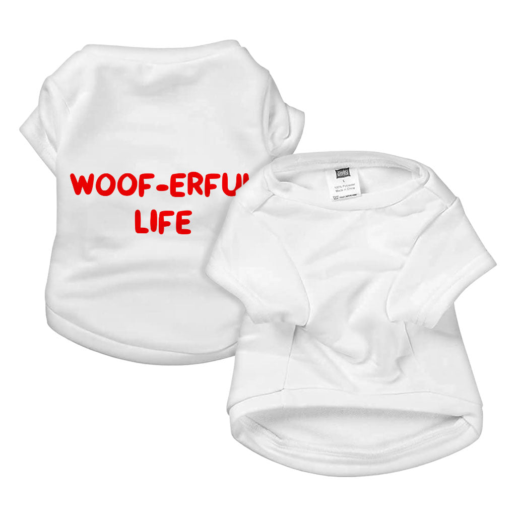 Woof Dog T-Shirt - Funny Dog Shirt - Cool Dog Clothing