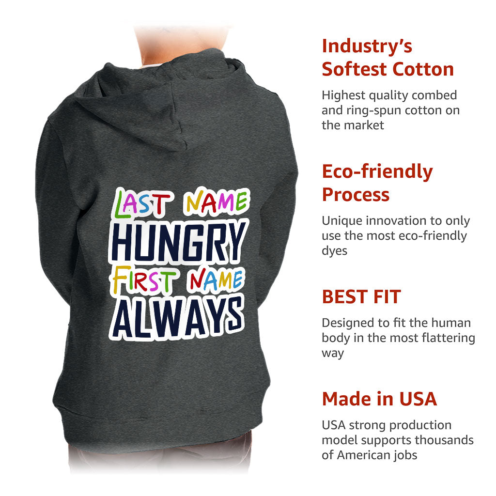 Always Hungry Toddler Full-Zip Hoodie - Best Funny Toddler Hoodie - Graphic Kids' Hoodie