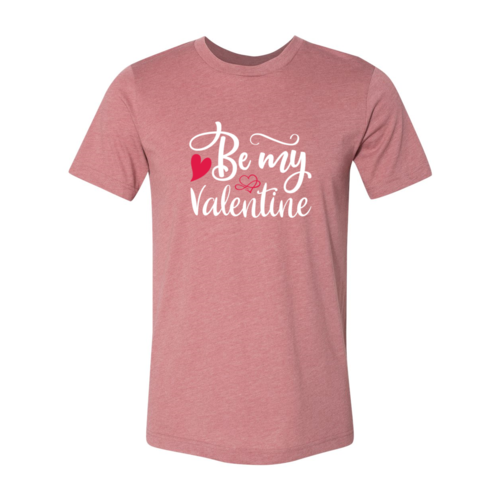 "Be My Valentine" Shirt