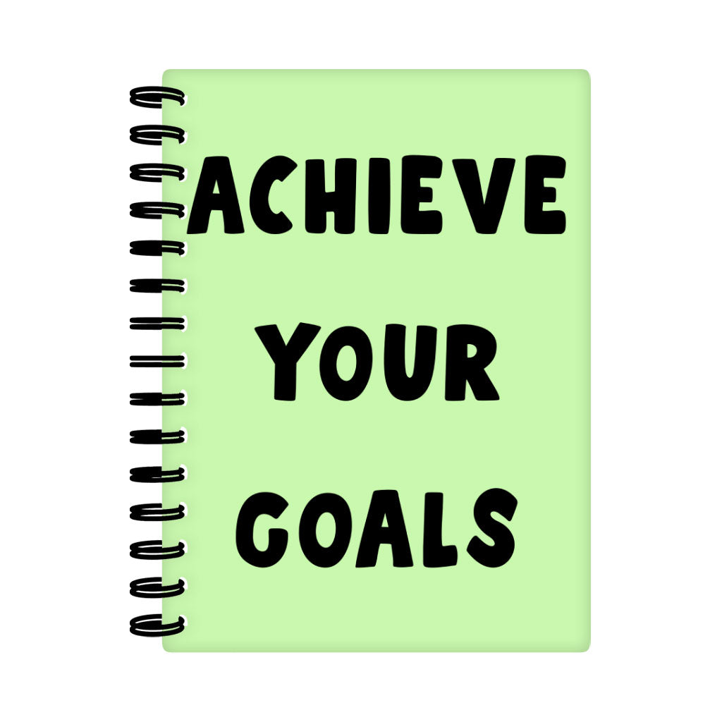 Achieve Your Goals Spiral Notebook - Trendy Design Notebook - Best Print Notebook