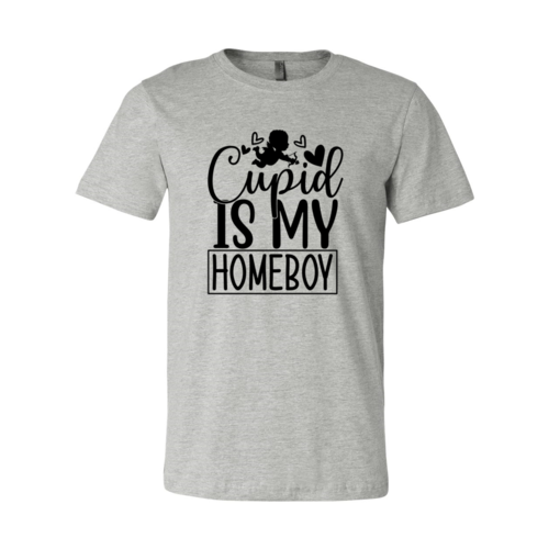 Cupid Is My Homeboy Shirt