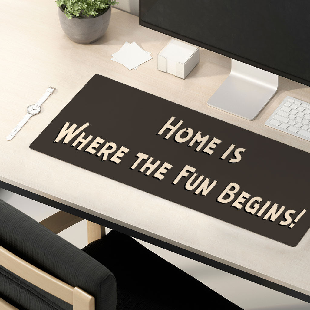 Cool Saying Desk Mat - Quotes Desk Pad - Graphic Laptop Desk Mat