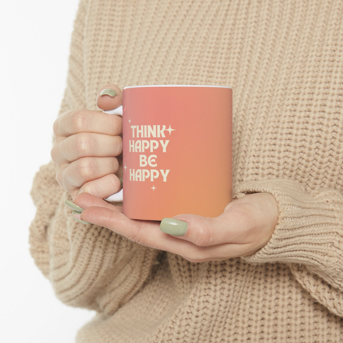 Think Happy Be Happy Mug