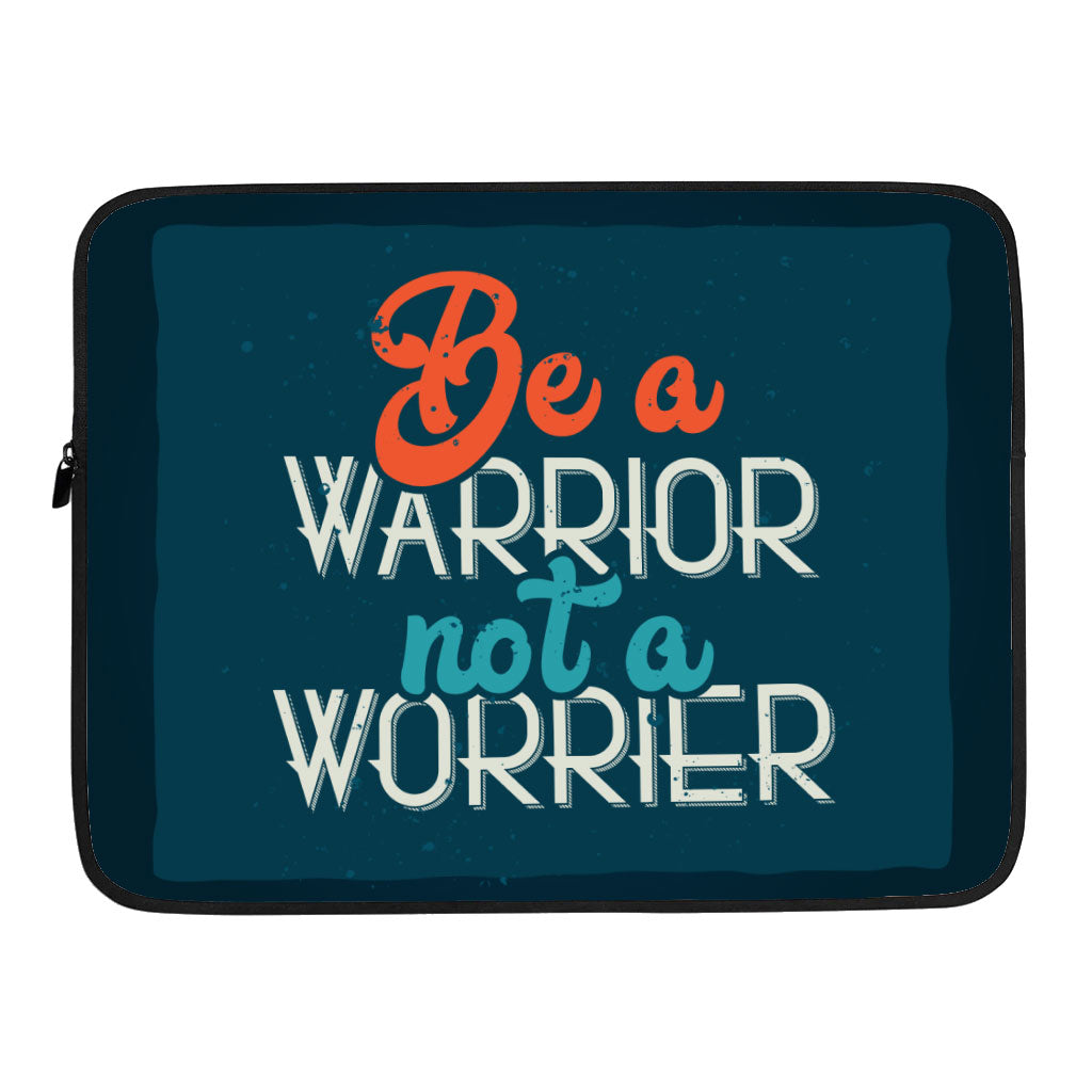 Be a Warrior Not a Worrier Dell 16" Sleeve - Funny Laptop Sleeve - Printed Laptop Sleeve with Zipper