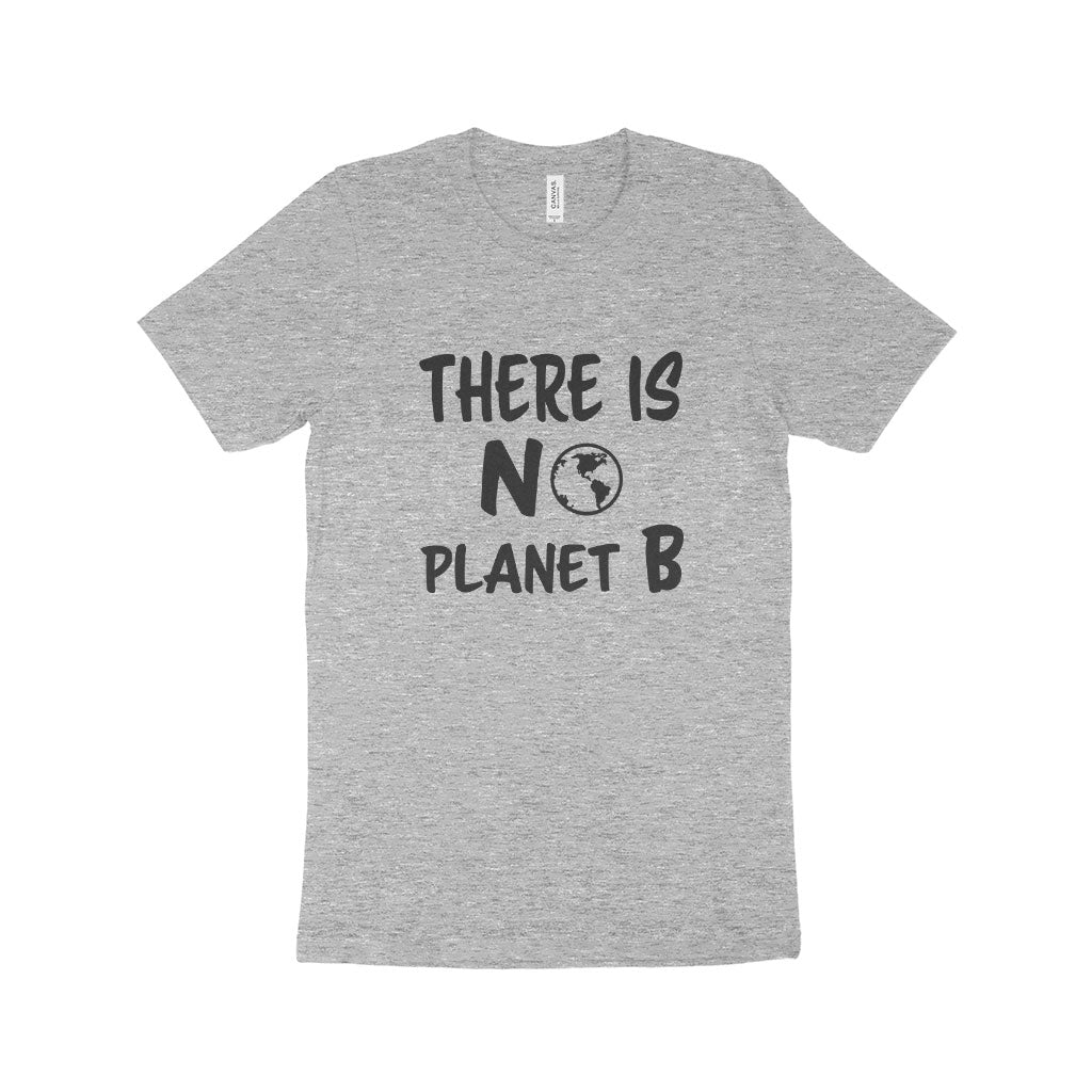 There is No Planet B Unisex Jersey T-Shirt Made in USA