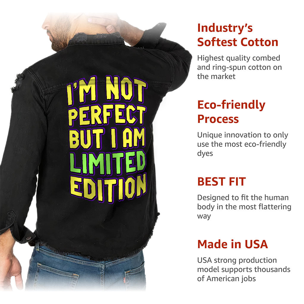 I Am Not Perfect but I Am Limited Edition Men's Vintage Denim Shirt Distressed - Funny Black Denim Shirt - Graphic Denim Shirt for Men