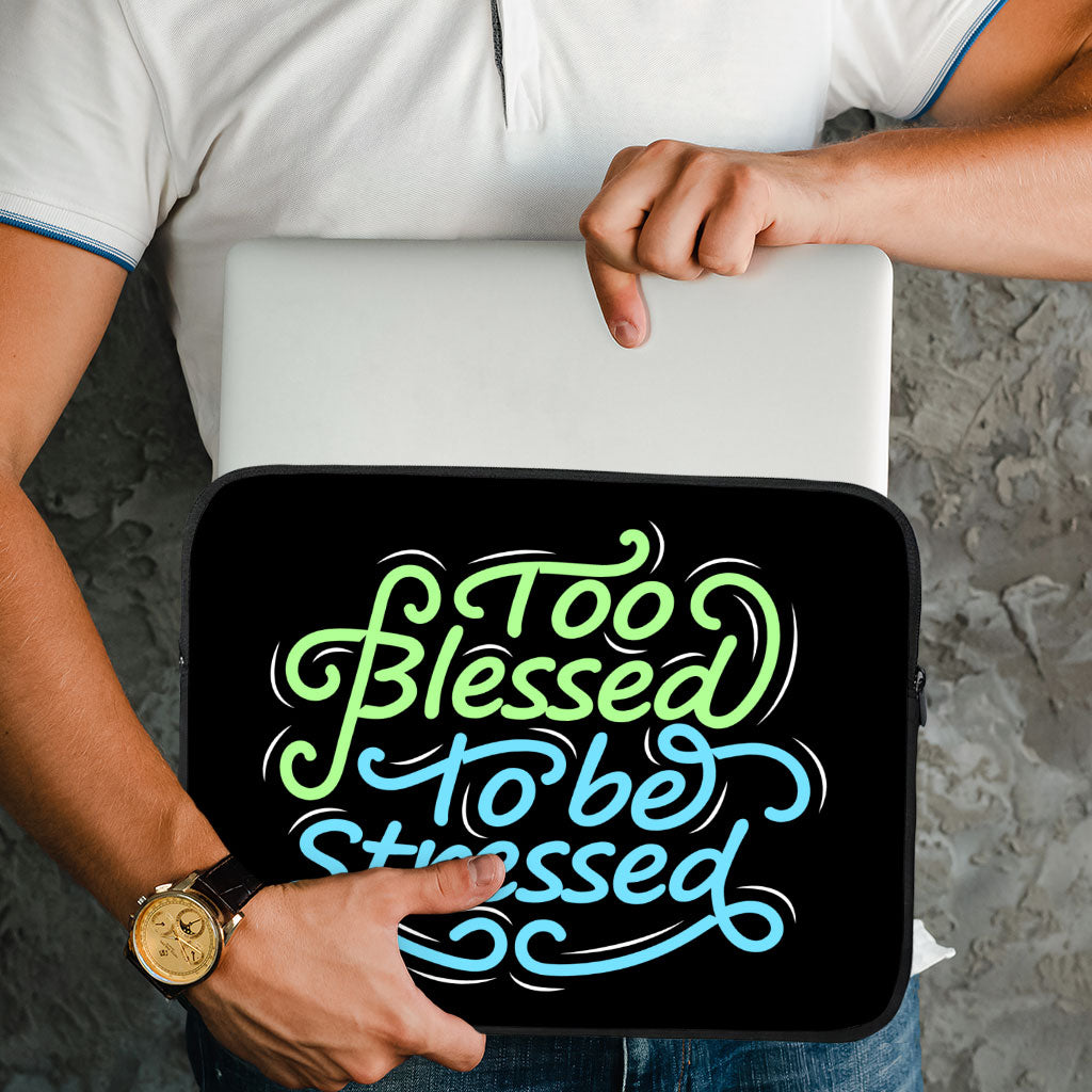 Too Blessed to Be Stressed MacBook Pro 14" Two-Sided Sleeve - Funny Laptop Sleeve - Creative MacBook Sleeve