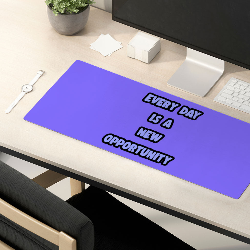 Motivational Quote Desk Mat - Cute Desk Pad - Printed Laptop Desk Mat