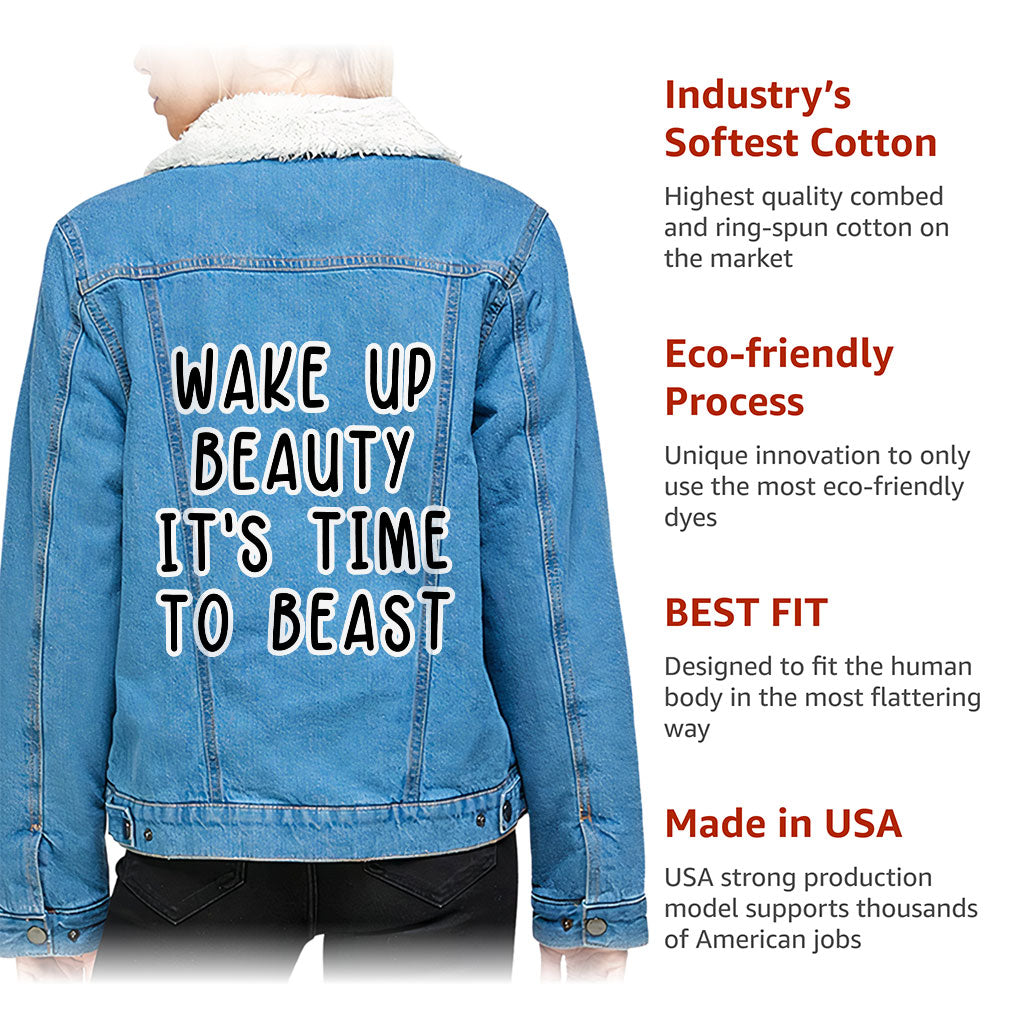 Wake Up Beauty It's Time to Beast Women's Sherpa Denim Jacket - Funny Ladies Denim Jacket - Quote Denim Jacket