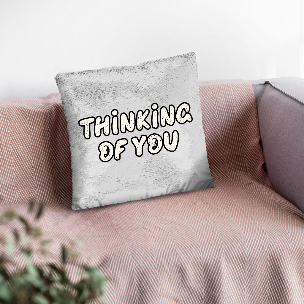 Thinking Of You Sequin Pillow Case - Cute Pillow Case - Trendy Pillowcase