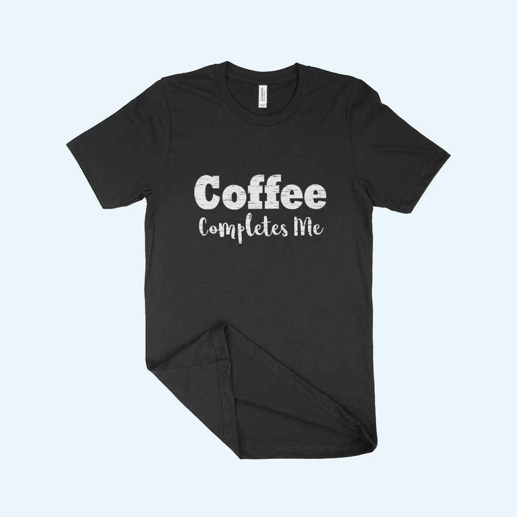 Coffee Completes Me Unisex Jersey T-Shirt Made in USA