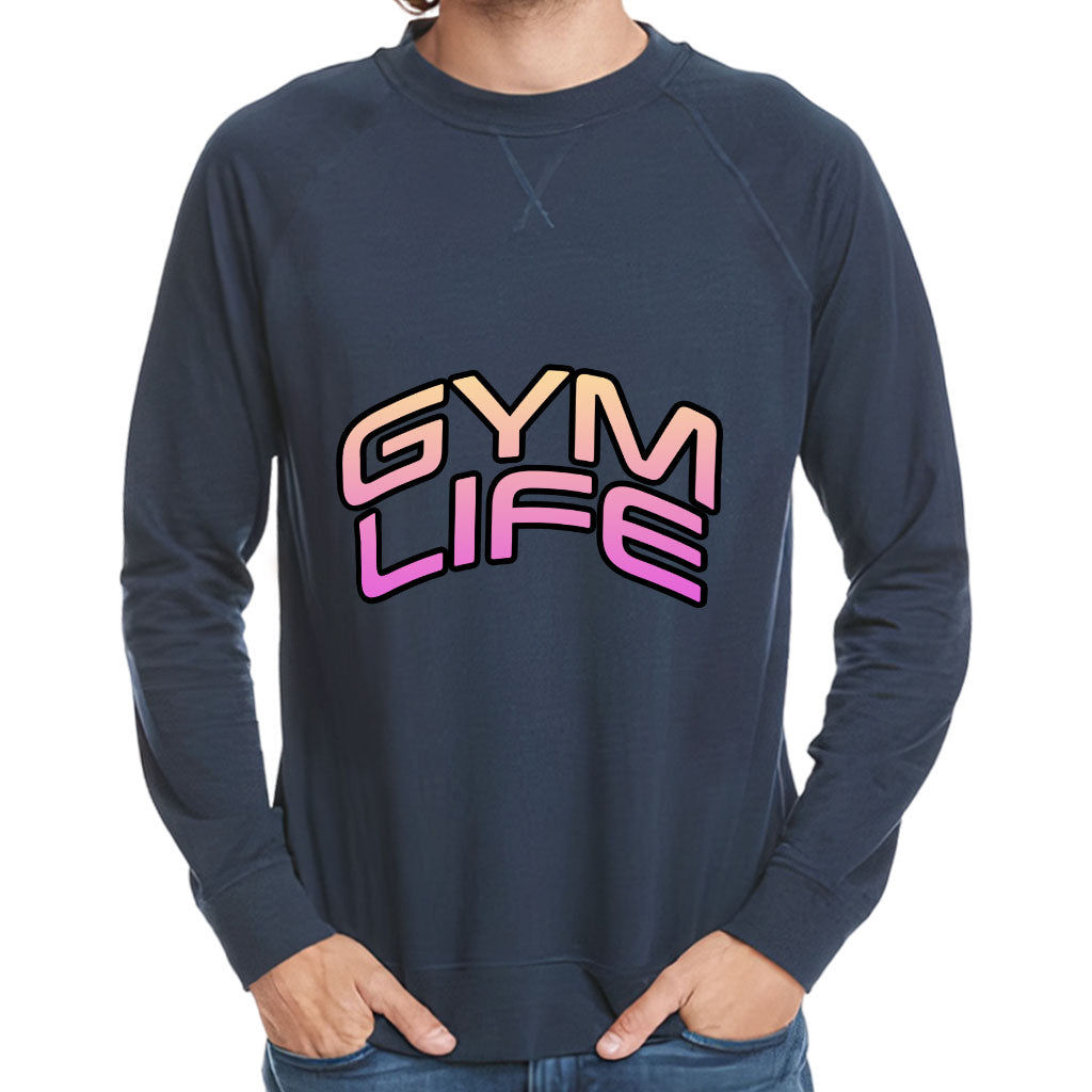 Gym Life Raglan Sweatshirt - Best Design Crewneck Sweatshirt - Graphic Sweatshirt