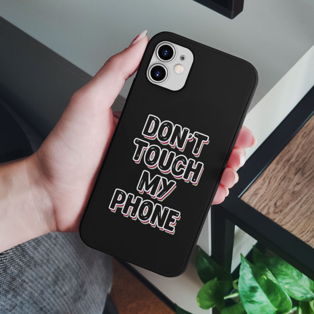 Don't Touch My Phone iPhone 12 Case - Creative Phone Case for iPhone 12 - Cool Design iPhone 12 Case