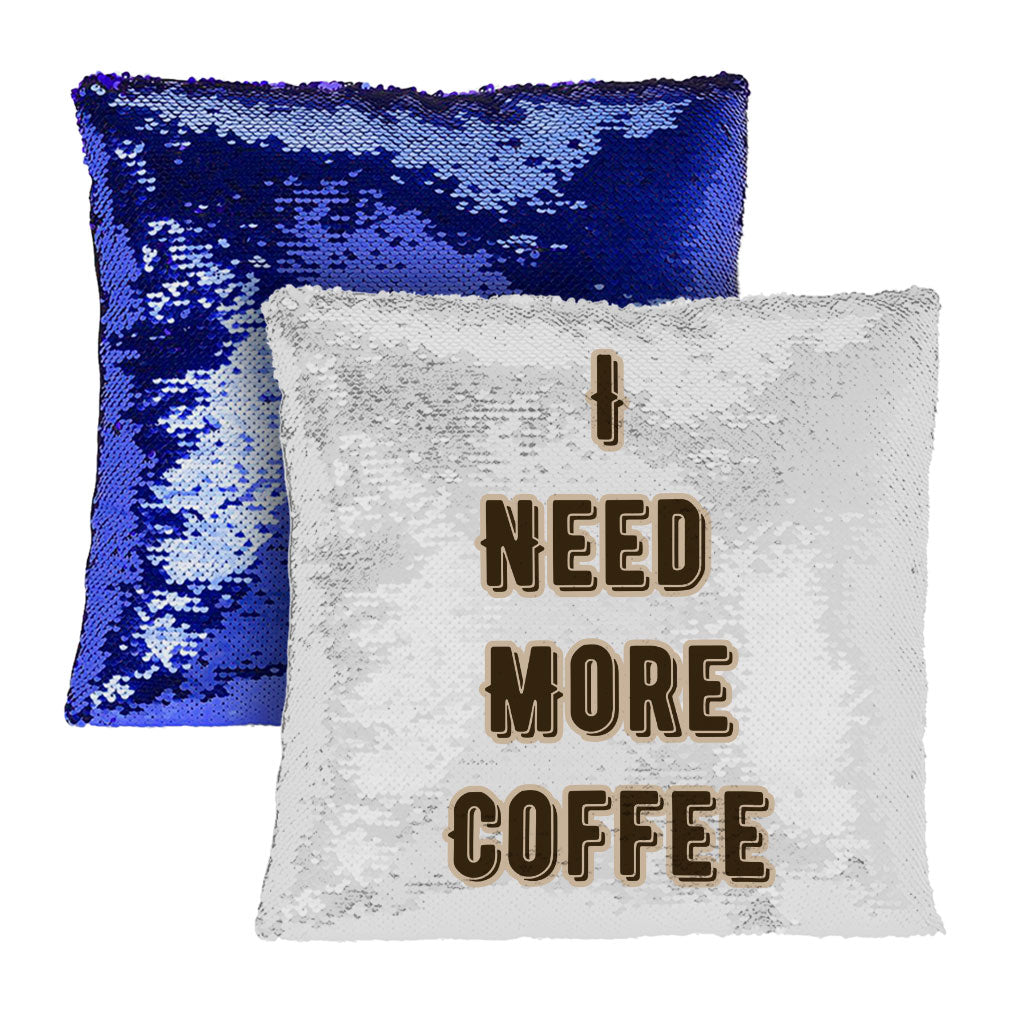 Coffee Themed Sequin Pillow Case - Cute Quote Pillow Case - Cool Trendy Pillowcase