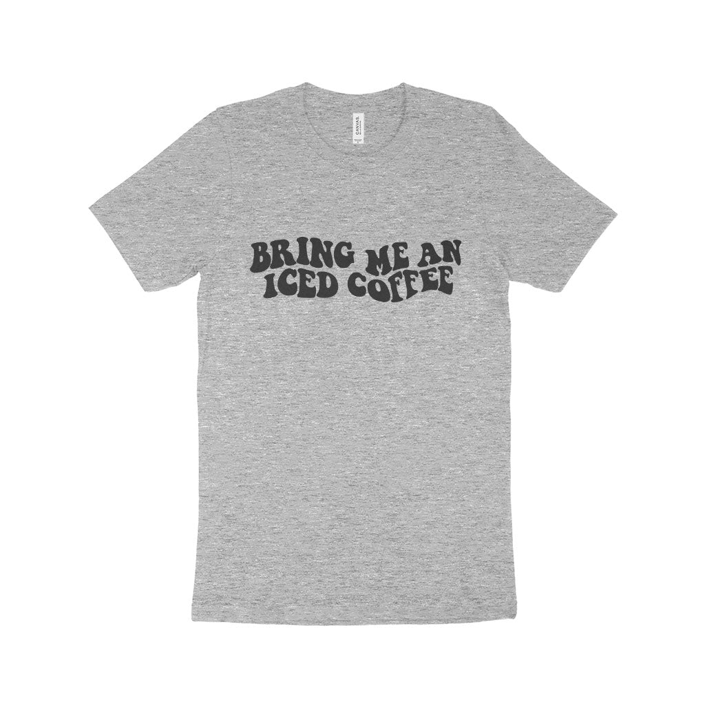 Bring Me an Iced Coffee Unisex Jersey T-Shirt Made in USA