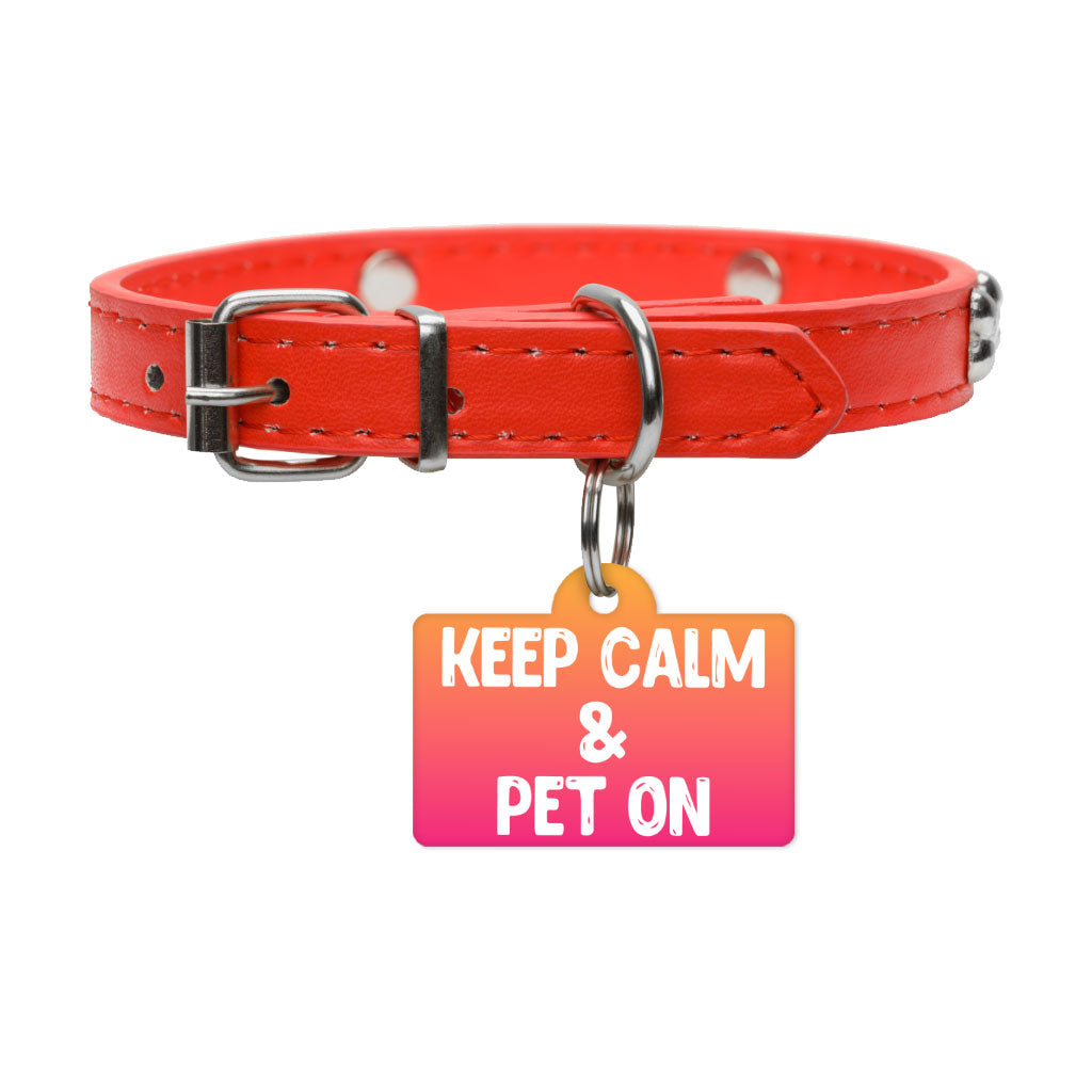 Best Keep Calm Pet ID Tag - Trendy Pet Tag - Cool Pet ID Tag