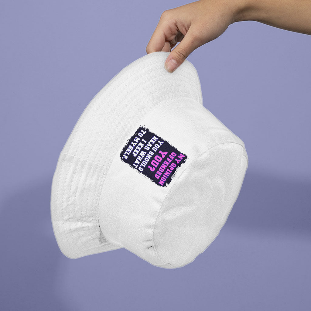 Funny Quote Bucket Hat - Sarcastic Hat - Trendy Bucket Hat