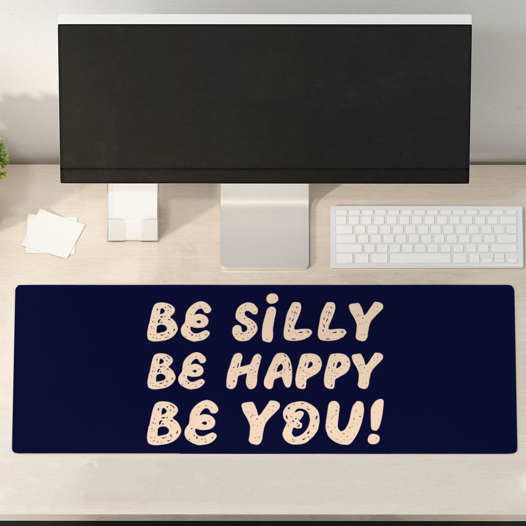 Be Happy Desk Mat - Be You Desk Pad - Cool Trendy Laptop Desk Mat