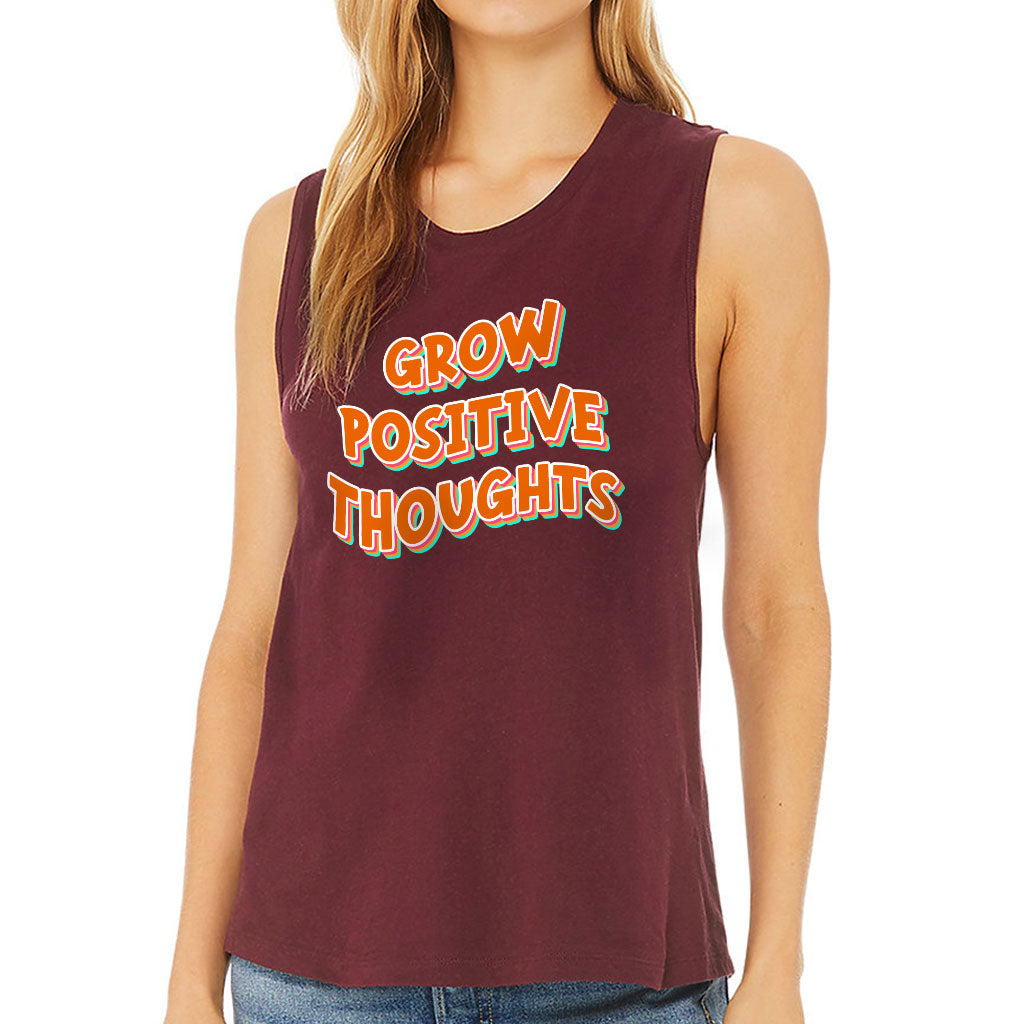 Grow Positive Thoughts Women's Muscle Tank - Inspirational Tank Top - Quote Workout Tank