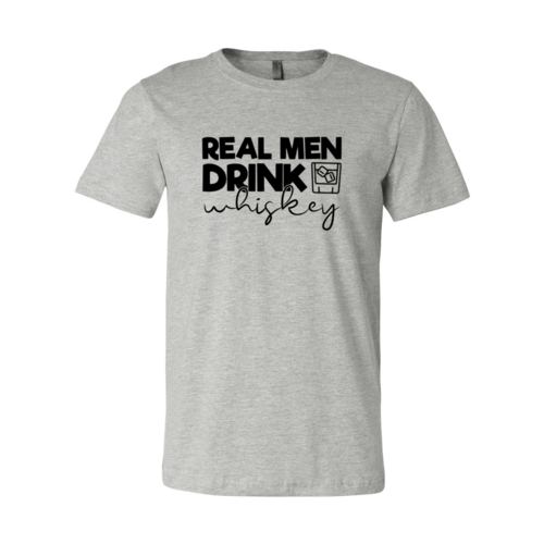 DT0182 Real Men Drink Whiskey Shirt