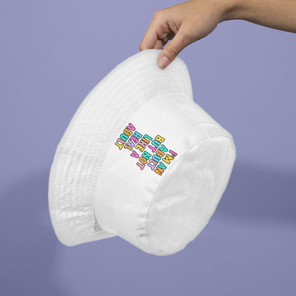 I'm an Adult Bucket Hat - Colorful Hat - Printed Bucket Hat