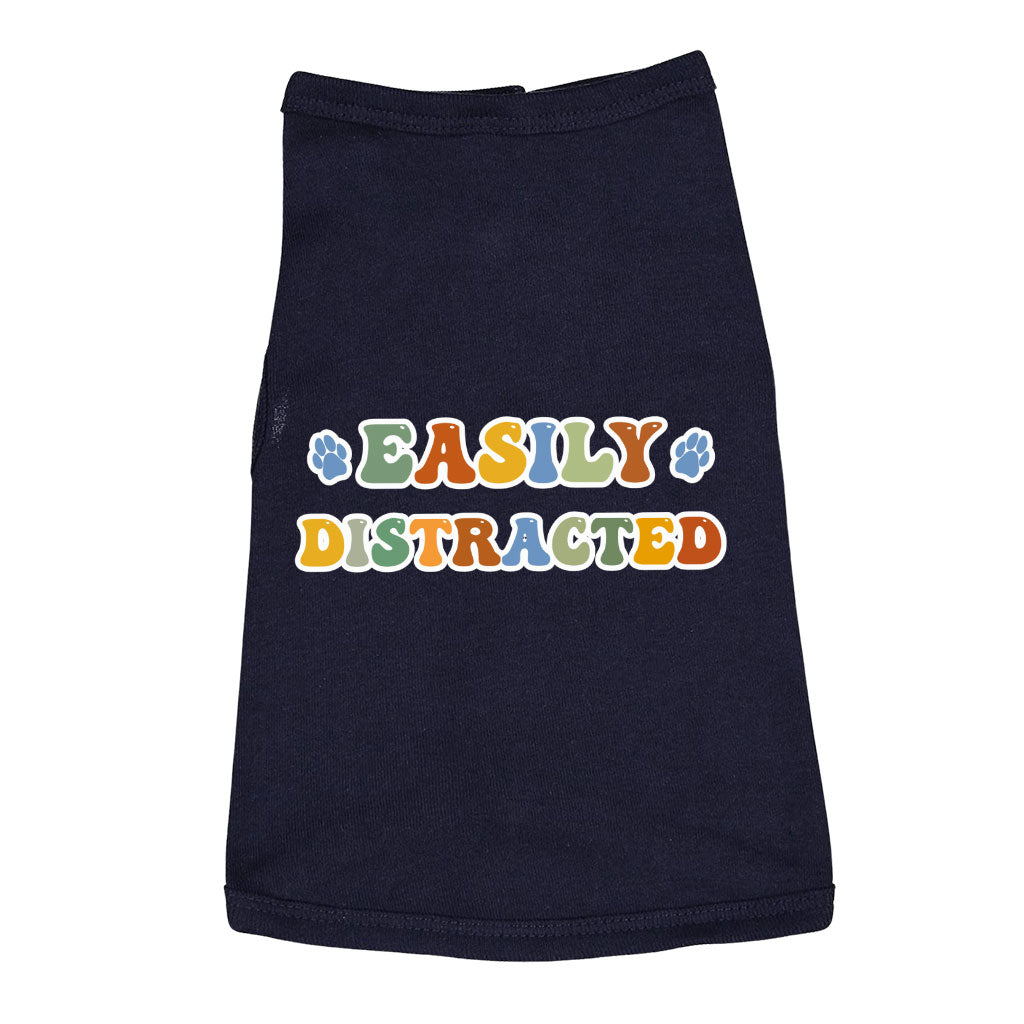 Easily Distracted Dog Sleeveless Shirt - Themed Dog Shirt - Colorful Dog Clothing