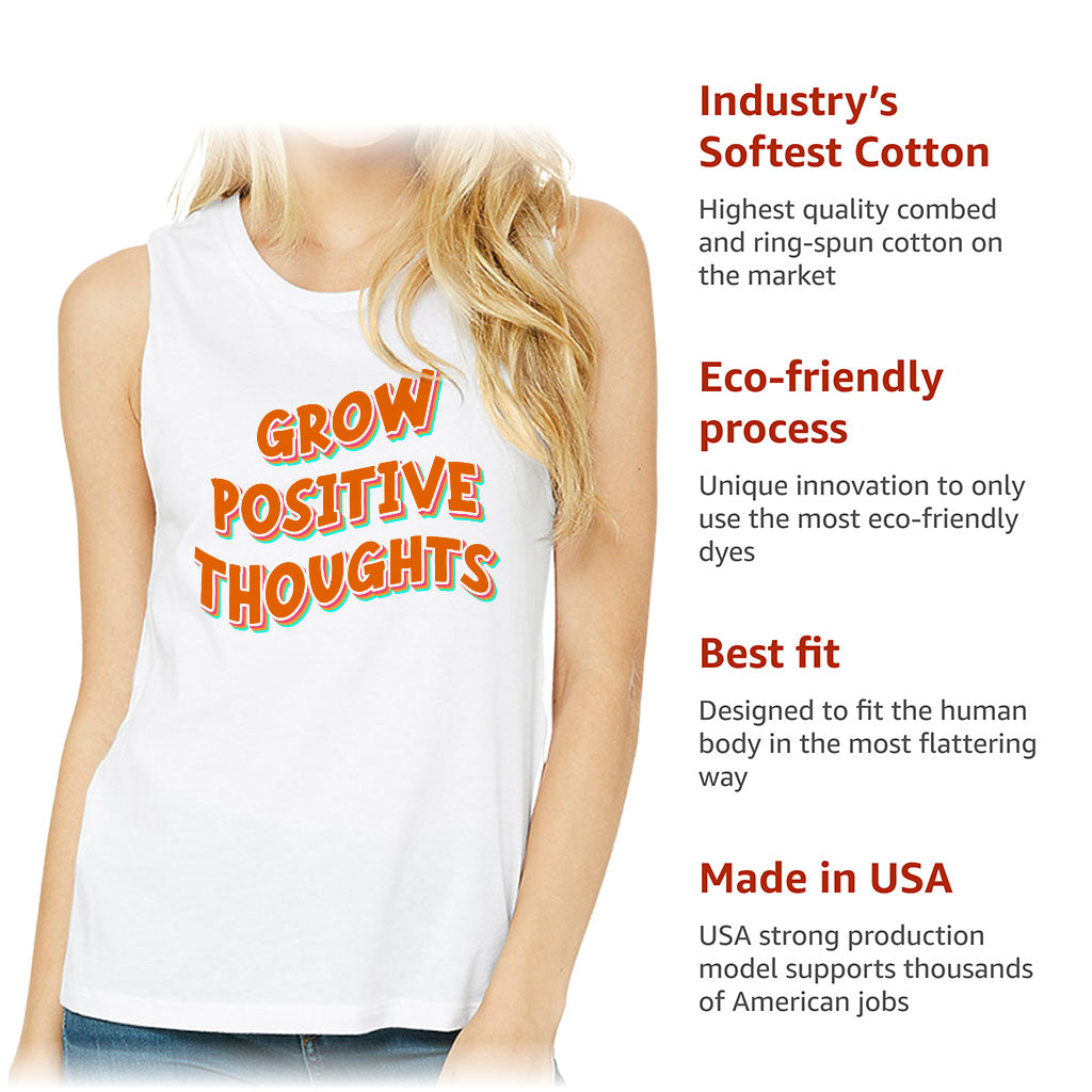 Grow Positive Thoughts Women's Muscle Tank - Inspirational Tank Top - Quote Workout Tank