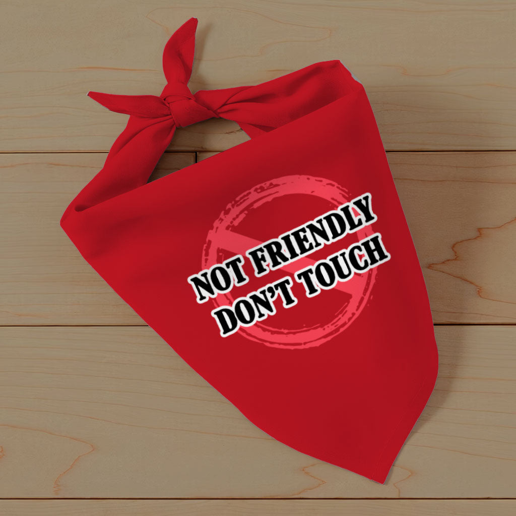 Not Friendly Don't Touch Pet Bandana - Quote Dog Bandana - Graphic Pet Scarf